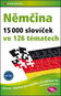 Němčina 15 000 slovíček ve 126 tématech: Slovní zásoba pro Goethe-Zertifikat B1 (Zertifikat Deutsch) - Kniha