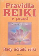 Pravidla Reiki v praxi: Rady učitelů reiki - Kniha