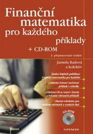 Finanční matematika pro každého: -ROM - Kniha