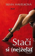 Stačí si (ne)želať - Kniha