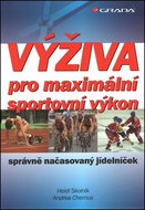 Výživa pro maximální sportovní výkon: Správně načasovaný jídelníček - Kniha