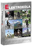 Elektrokola: Nová dimenze cyklistiky - Kniha