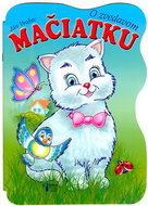 O zvedavom mačiatku - Kniha