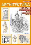 Architektura: Lexikon stavebních prvků a uměleckého řemesla - Kniha