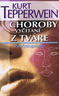 Choroby vyčítané z tváre: Patofyziognómia - Kniha