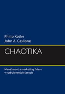 Chaotika: Manažment a marketing firiem v turbulentných časoch - Kniha