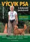 Výcvik psa k dokonalé poslušnosti: Obedience krok za krokem - Kniha