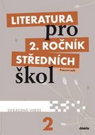 Literatura pro 2. ročník středních škol: Pracovní sešit Zkrácená verze - Kniha