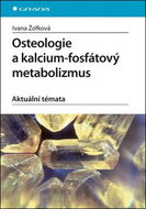 Osteologie a kalcium-fosfátový metabolizmus: Aktuální témata - Kniha