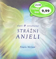 Zlatí & strieborní strážni anjeli: kniha a karty - Kniha