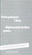Velvyslanci i bez diplomatického pasu - Kniha