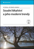 Soudní lékařství a jeho moderní trendy - Kniha