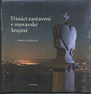 Třináct zastavení v moravské krajině - Kniha