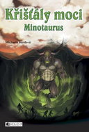 Křišťály moci Minotaurus - Kniha