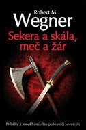 Sekera a skála, meč a žár - Kniha