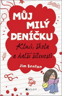 Můj milý deníčku Kluci, škola a další šílenosti - Kniha