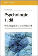 Psychologie 1.díl: Učebnice pro obor sociální činnost - Kniha
