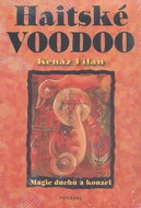 Haitské voodoo: Magie duchů a kouzel - Kniha