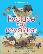 Evoluce není revoluce: Od Darwina k DNA - Kniha