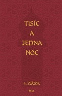 Tisíc a jedna noc: 4. zväzok - Kniha