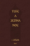 Tisíc a jedna noc: 7. zväzok - Kniha