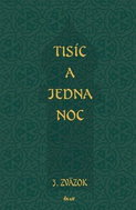 Tisíc a jedna noc: 3. zväzok - Kniha