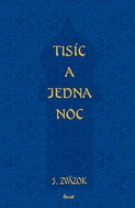 Tisíc a jedna noc: 5. zväzok - Kniha