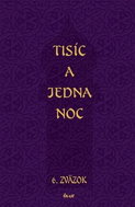 Tisíc a jedna noc: 6. zväzok - Kniha