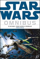 Star Wars Omnibus X-Wing: Eskadra Rogue: kniha první - Kniha