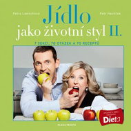Jídlo jako životní styl II.: 7 sekcí, 70 otázek a 70 receptů - Kniha