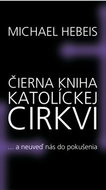 Čierna kniha katolíckej cirkvi: A neuveď nás do pokušenia - Kniha