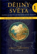 Dějiny světa 1: Od počátku do roku 1200 př. Kr. - Kniha