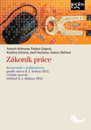 Zákoník práce: Komentář s judikaturou podle stavu k 1. lednu 2012 včetně novely k 1.4.2012 - Kniha