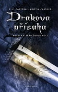 Drakova přísaha Škola noci: Novela k sérii Škola noci - Kniha