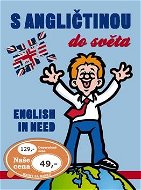 S angličtinou do světa: English in need - Kniha