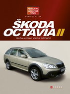 Škoda Octavia II: Údržba a opravy vozidla svépomocí - Kniha