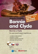 Bonnie and Clyde Bonnie a Clyde: Dvojjazyčná kniha + MP3 - Kniha