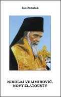Nikolaj Velimirovič, Nový Zlatoústy - Kniha