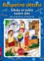Bezpečné dětství: Úkoly ze světa kolem dětí - Kniha