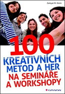 100 kreativních metod a her na semináře a workshopy - Kniha