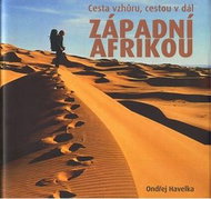 Cesta vzhůru, cestou v dál západní Afrikou - Kniha
