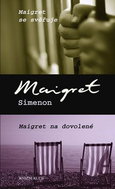 Maigret se svěřuje, Maigret na dovolené - Kniha