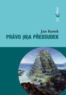 Právo (n)a předsudek - Kniha