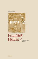 František Hrubín: z archivních fondů - Kniha