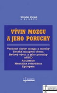 Vývin mozgu a jeho poruchy - Kniha