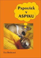 Papoušek v aspiku - Kniha