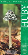 Huby: Jedinečný fotografický sprievodca ríšou húb severozápadnej a strednej Európy - Kniha