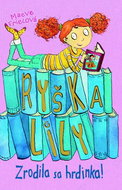 Ryška Lily: Zrodila sa hrdinka! - Kniha