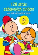 128 strán zábavných cvičení: Pre deti od piatich rokov - Kniha