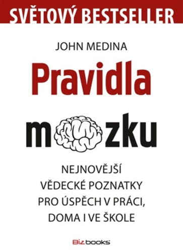 Pravidla mozku: Nejnovější poznatky pro úspěch v práci, doma i ve škole - Kniha - Hlavní obrázek